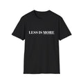 Camiseta Hombre - Less Is More