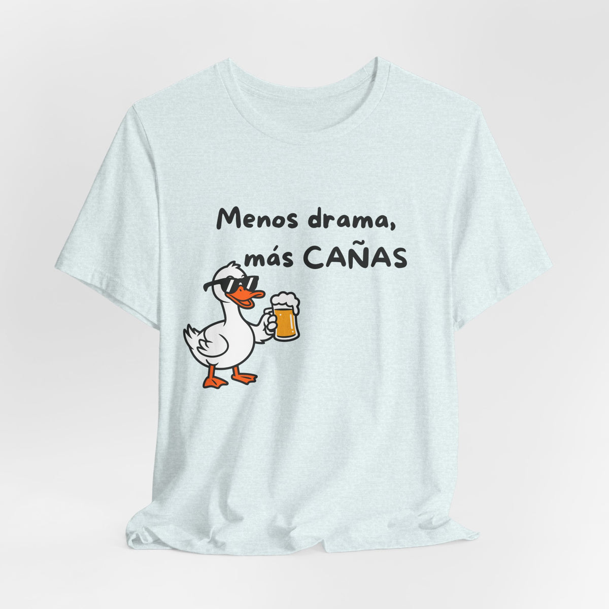 Camiseta Mujer - Menos Drama, Más Cañas.