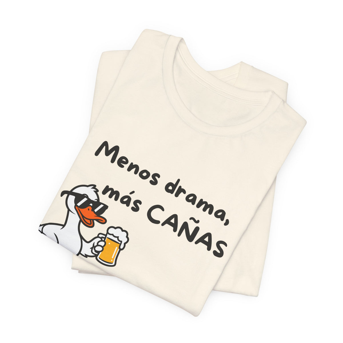 Camiseta Mujer - Menos Drama, Más Cañas.