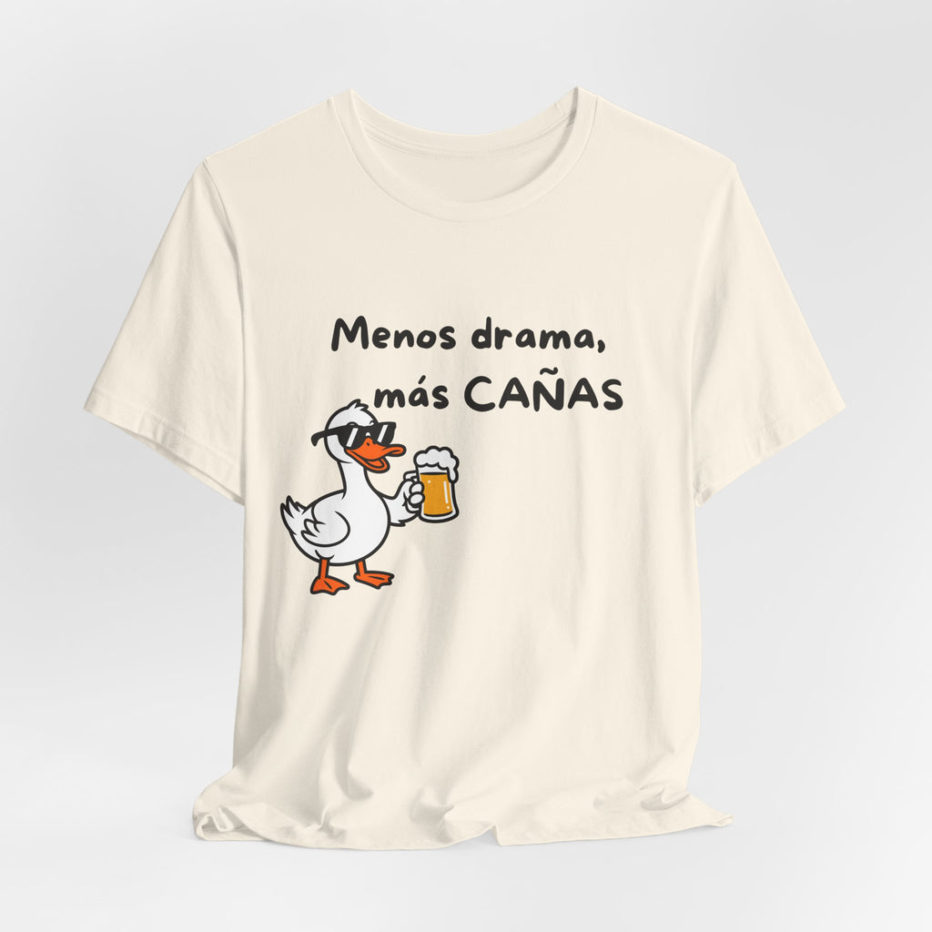 Camiseta Mujer - Menos Drama, Más Cañas.