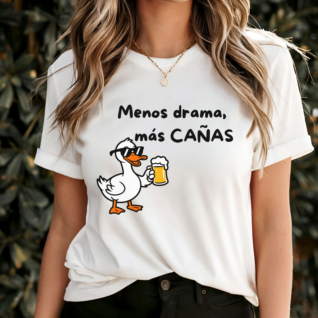 Camiseta Mujer - Menos Drama, Más Cañas.